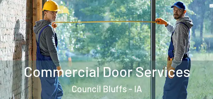 Commercial Door Services Council Bluffs - IA