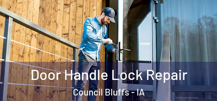 Door Handle Lock Repair Council Bluffs - IA