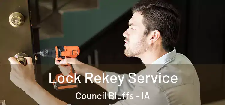  Lock Rekey Service Council Bluffs - IA