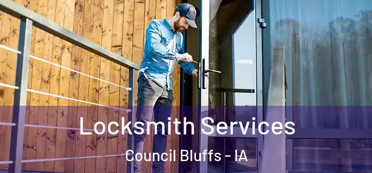 Locksmith Services Council Bluffs - IA