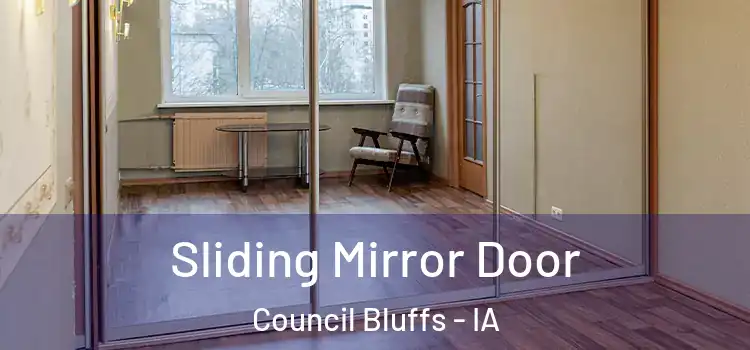  Sliding Mirror Door Council Bluffs - IA